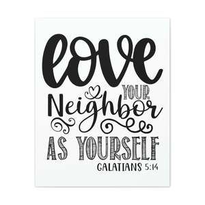 Scripture Sign Love Your Neighbors Galatians 5:14 Bible Verse Canvas Christian